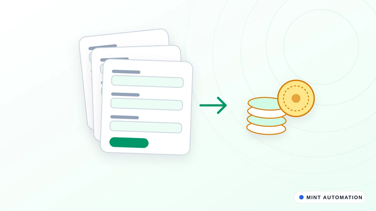 Illustration of a neat stack of forms feeding into a stack of coins, with MINT Automation branding.